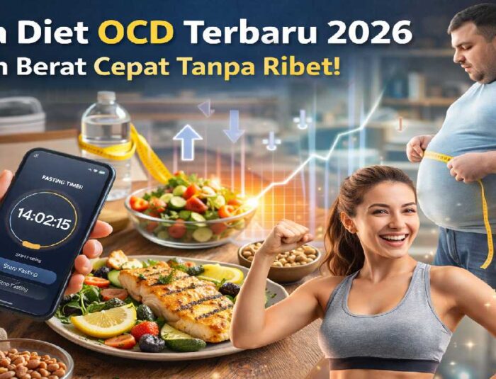 Pola Diet OCD Terbaru 2026, Cara Cepat Turun Berat Tanpa Ribet