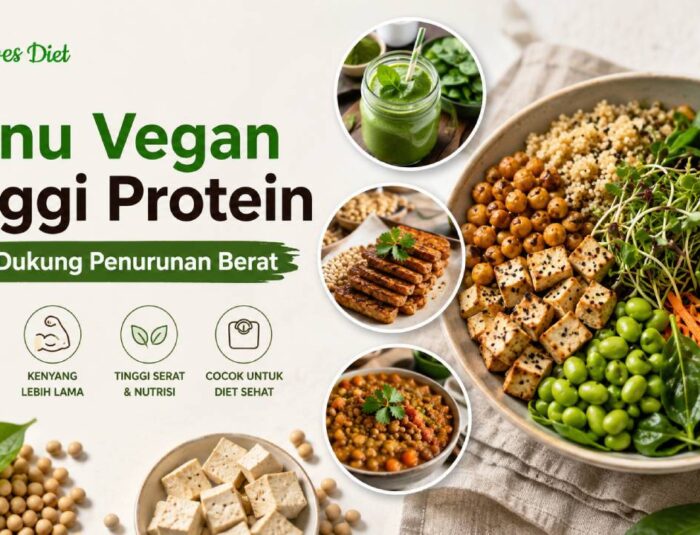 Menu Vegan Tinggi Protein Nabati untuk Program Penurunan Berat