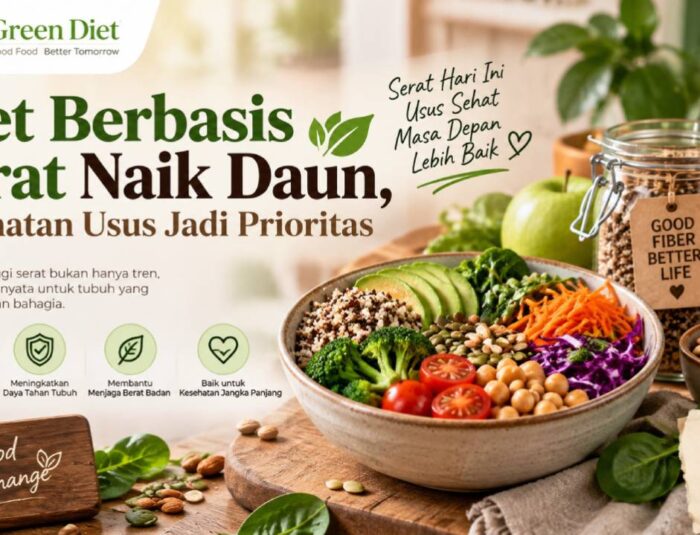 Diet Berbasis Serat Naik Daun, Kesehatan Usus Jadi Prioritas