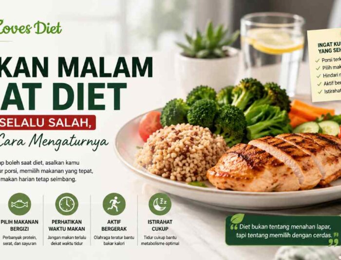 Makan Malam Saat Diet Tidak Selalu Salah, Begini Cara Mengaturnya