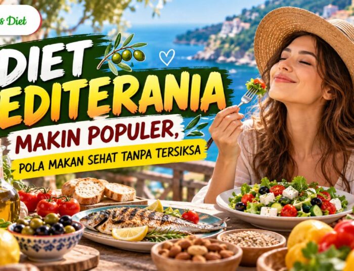 Diet Mediterania Makin Populer, Pola Makan Sehat Tanpa Tersiksa